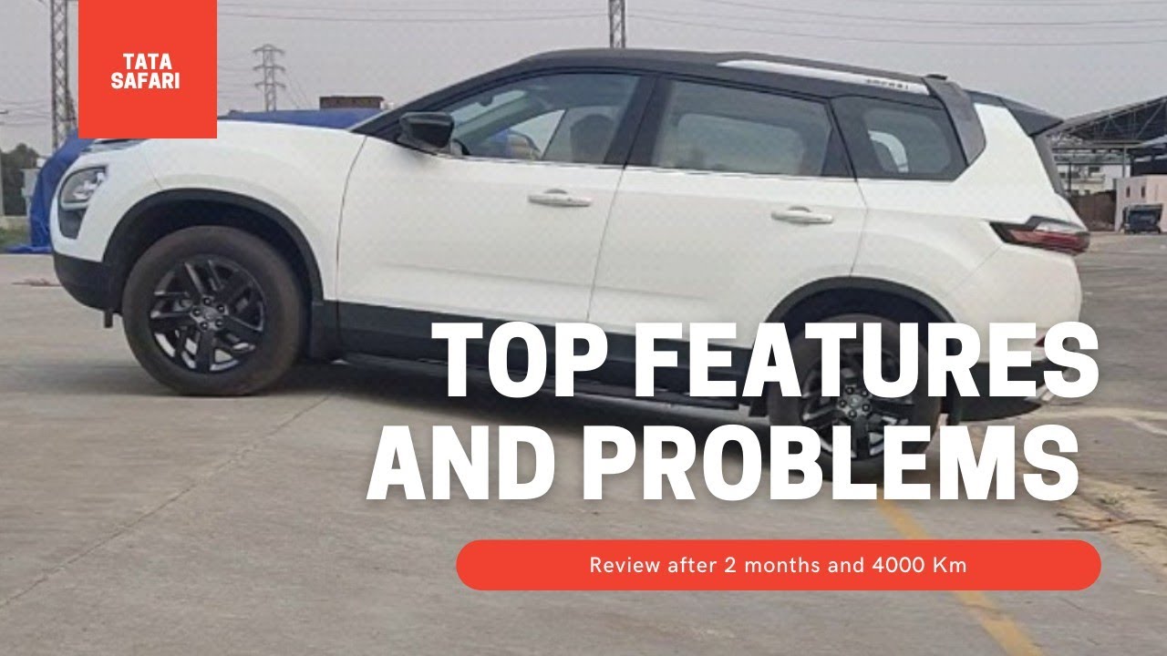 Tata safari 2021 Problems and Features | Pros and Cons of Tata Safari 2021