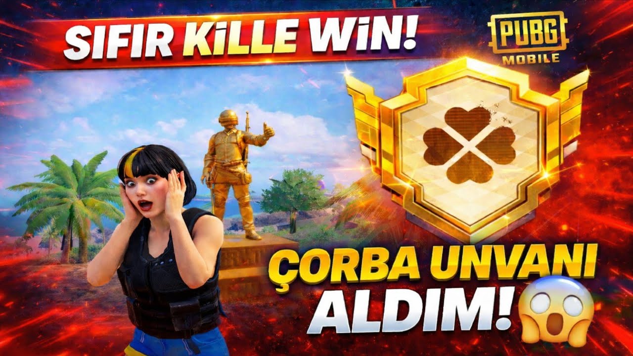 Sıfır Kill Win | Çorbacı Ünvanını Aldım (PUBG Mobile)