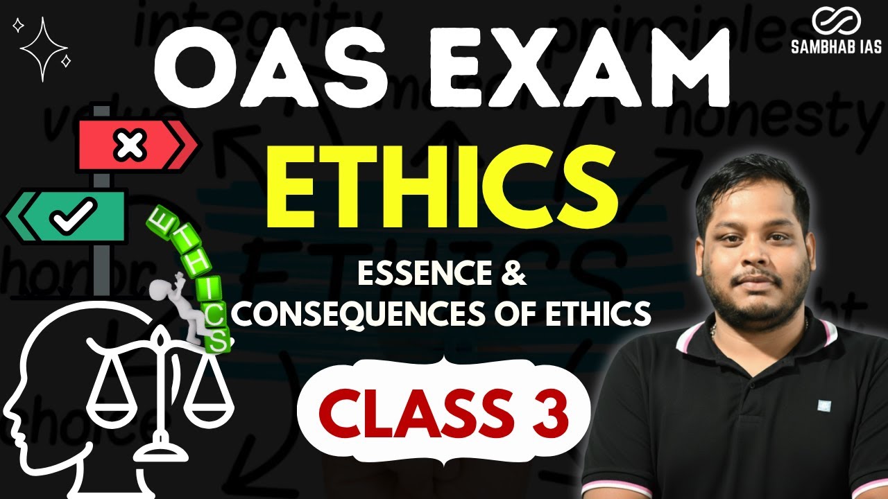 Ethics Class 3 | ESSENCE & CONSEQUENCES OF ETHICS | OPSC Mains Answer Writing #oas2025 #opsc2025