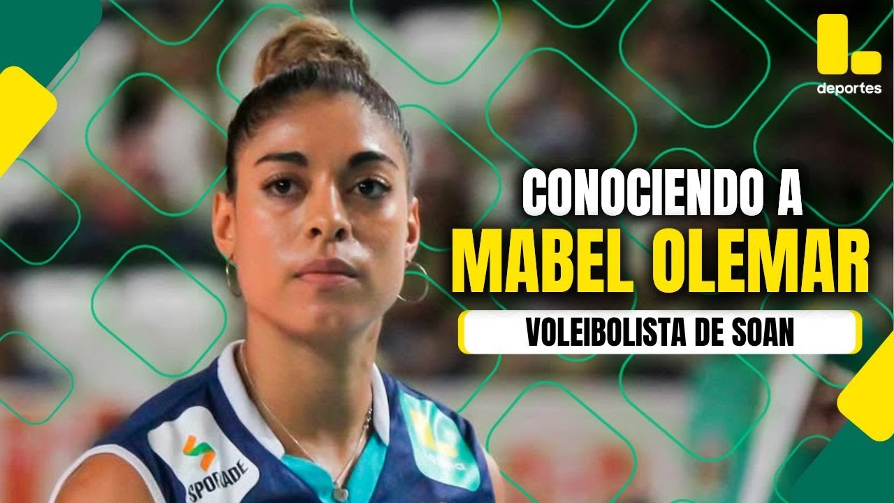 SOMOS VÓLEY: CONOCE MÁS A MABEL OLEMAR, VOLEIBOLISTA DE DEPORTIVO SOAN - LATINA DEPORTES