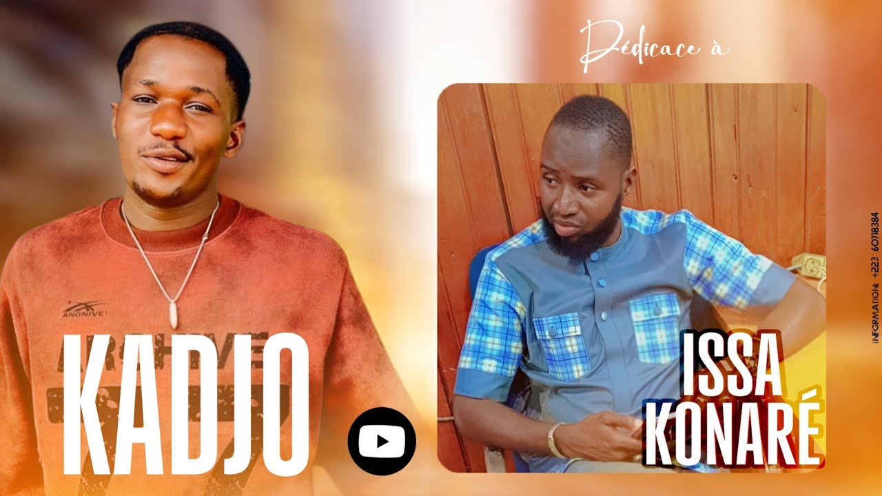 KADJO - ISSA KONARÉ (Dédicace Son-2025)