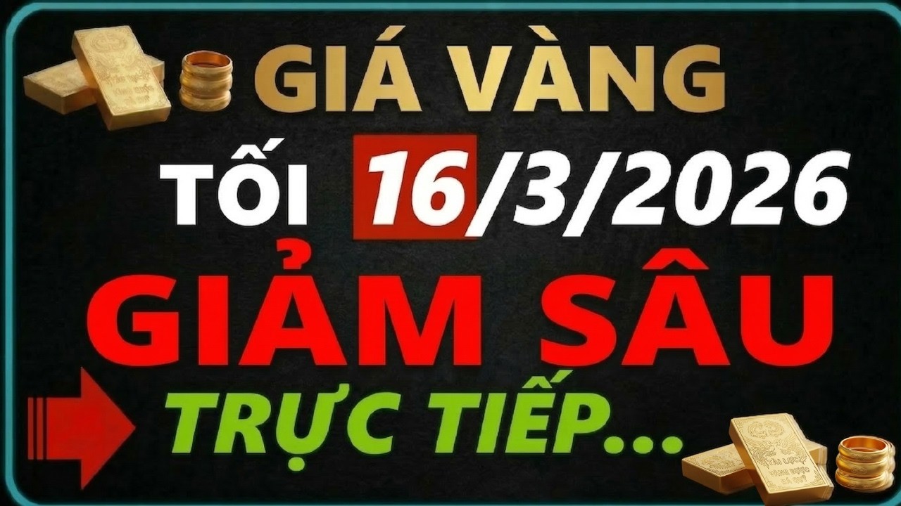 Giá vàng hôm nay ngày 16/03/2026 , Như Đứt Phanh - giá vàng 9999, vàng sjc, vàng nhẫn 9999...