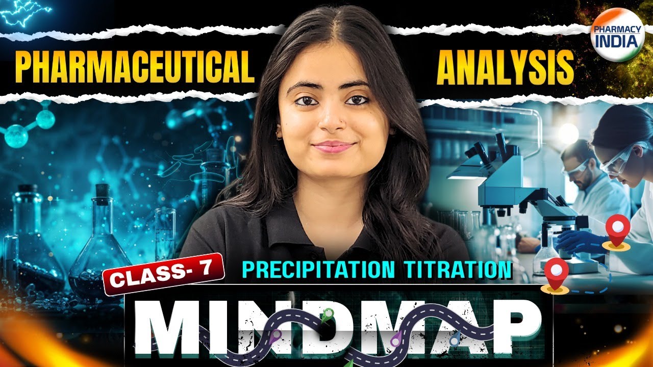 Class  - 7 | Precipitation Titration | Pharmaceutical Analysis | Mind Map #pharm #spectroscopy