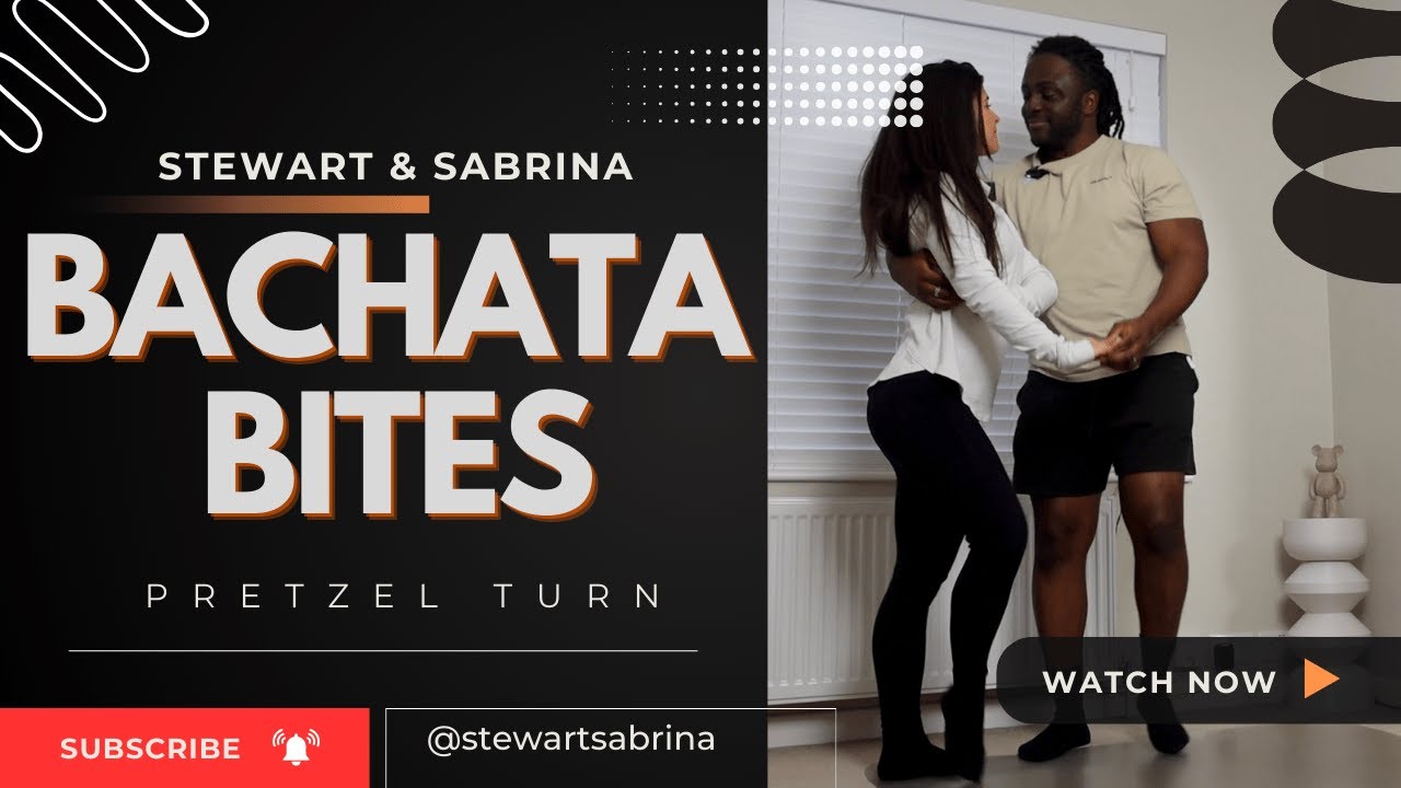 Bachata Bites - Pretzel Turn - Improve Tutorial