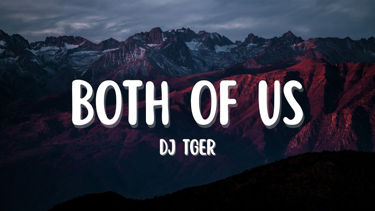 DJ TGER - Both Of Us | PolariS Special Favorite | Lyric Video