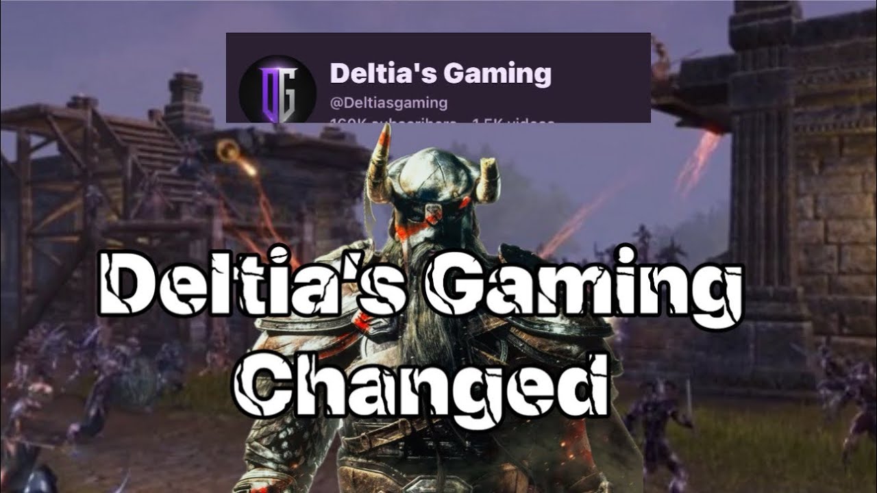 The Elder Scrolls Online New Changes to Deltia's Gaming Channel!!