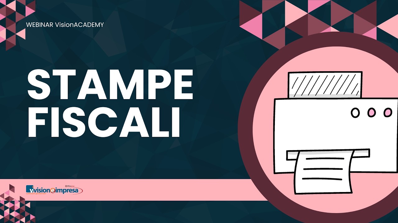 Stampe Fiscali in VisionENTERPRISE