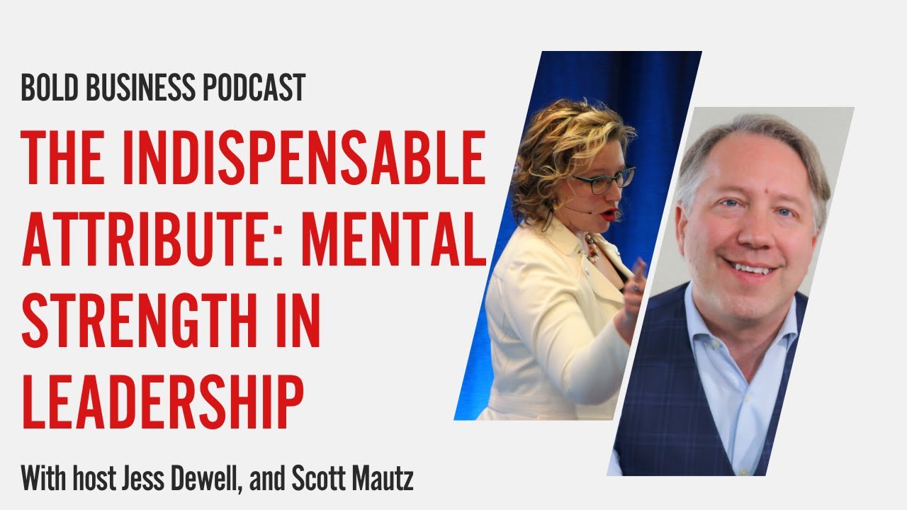 The Indispensable Attribute: Mental Strength in Leadership