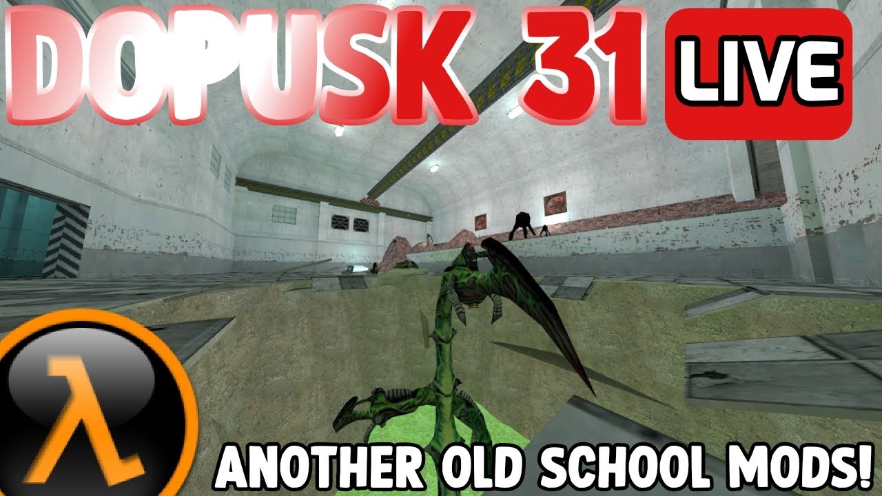 🔴 HALF-LIFE: DOPUSK 31 With Viewers