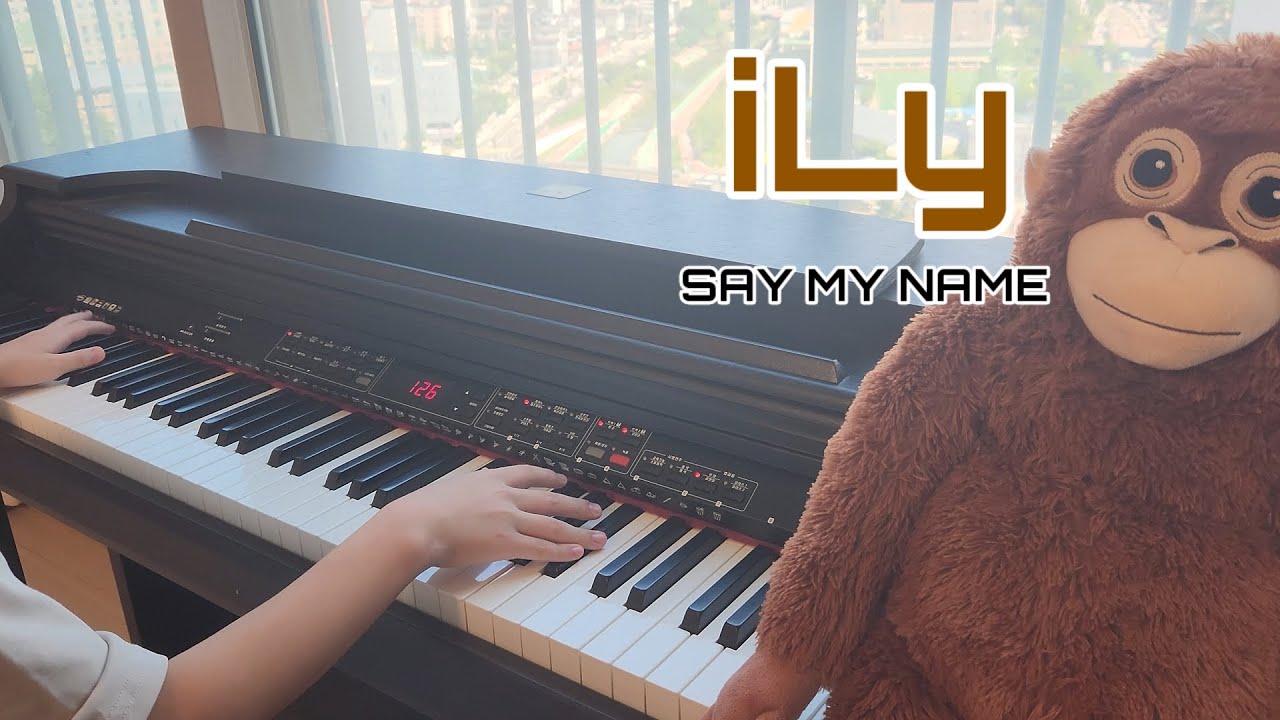 [초4 청음연주] SAY MY NAME - iLy PIANO COVER