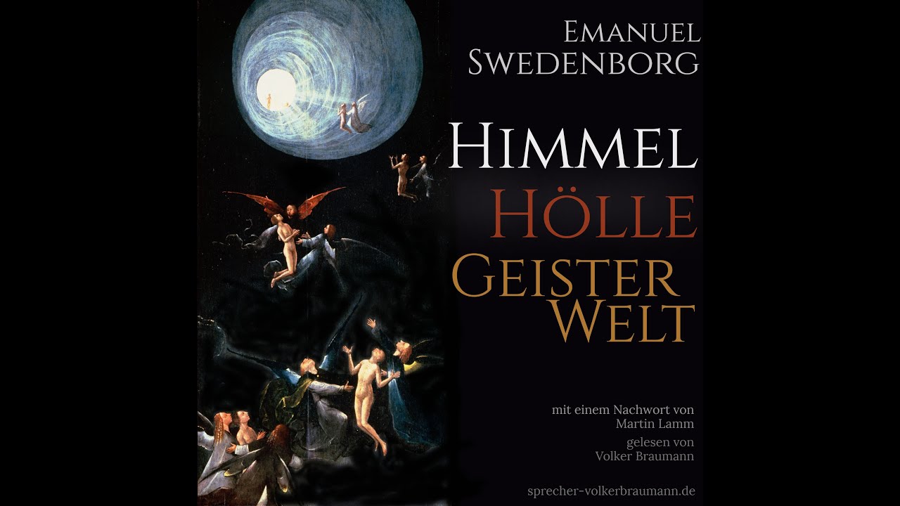 Emanuel Swedenborg Himmel Hölle Geisterwelt Hörbuch (Jenseits/ Leben nach dem Tod/Kant Geisterseher)