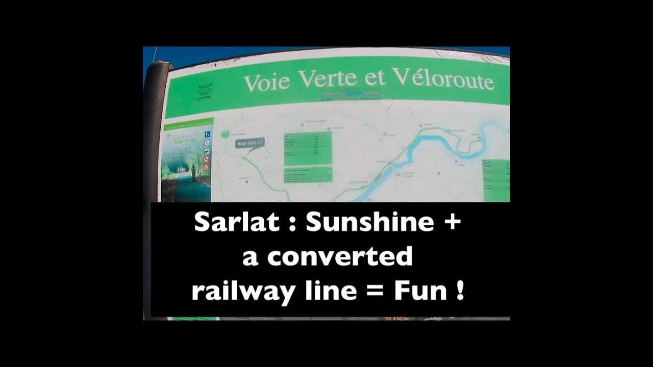 The 13:30 from Sarlat - a bit of sun and a disused railway line make for a great bike ride