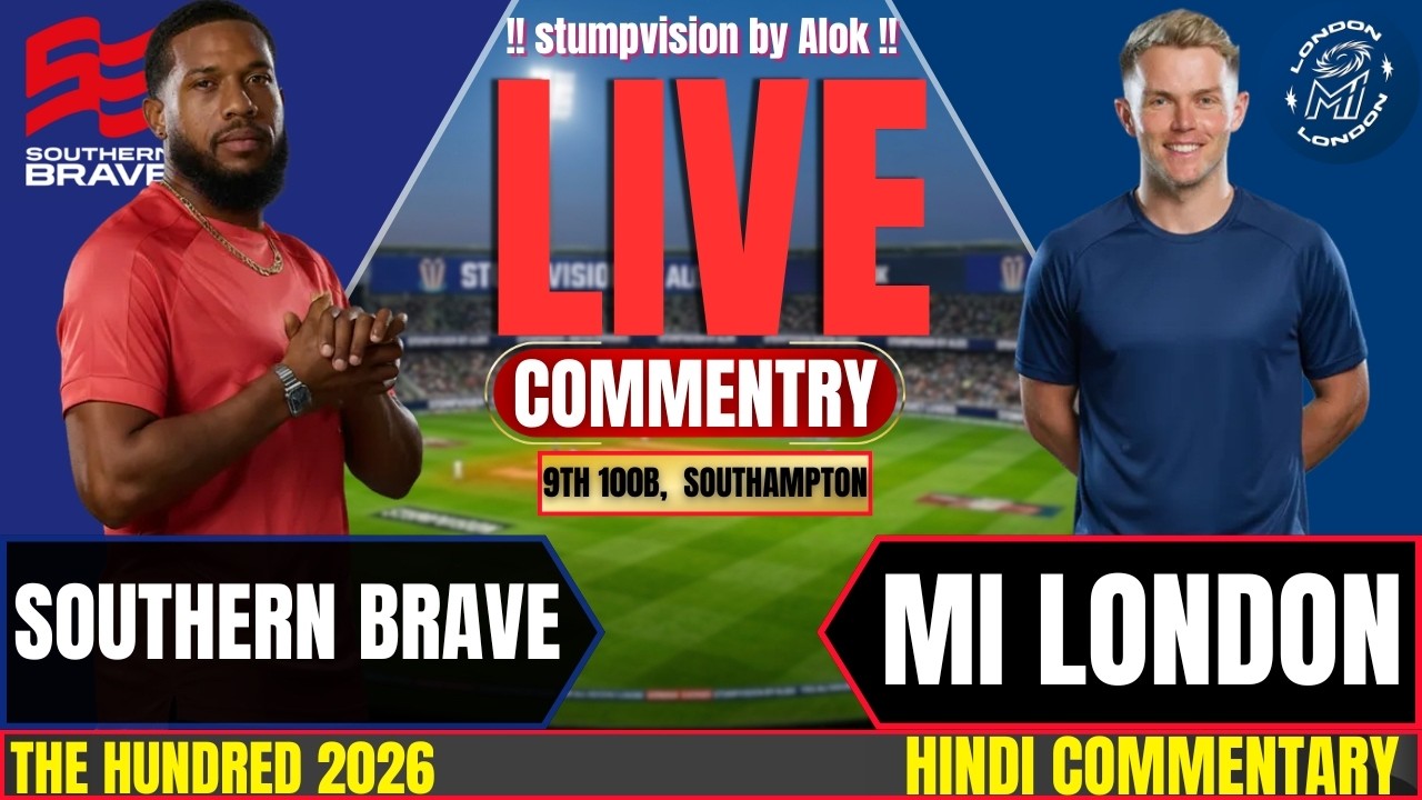 The Hundred Live | MI London vs Southern Brave Live Match | MIL vs SB | Live Cricket Commentary