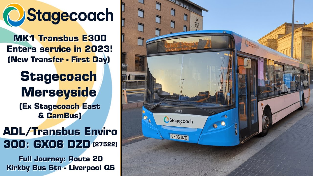 (Transfer & First Day!) Stagecoach Merseyside ADL/Transbus Enviro 300: GX06 DZD