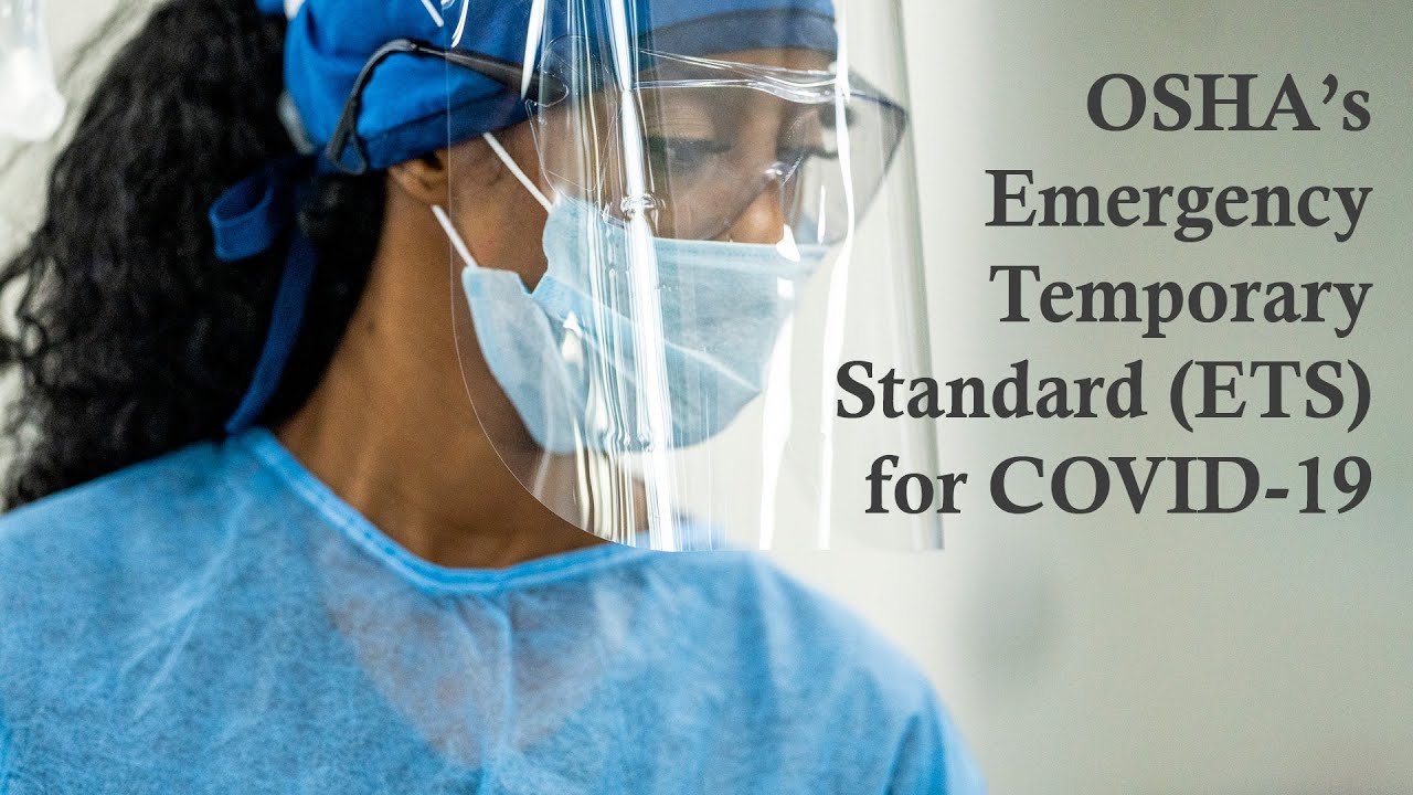 OSHA&rsquo;s Emergency Temporary Standard (ETS) for COVID-19