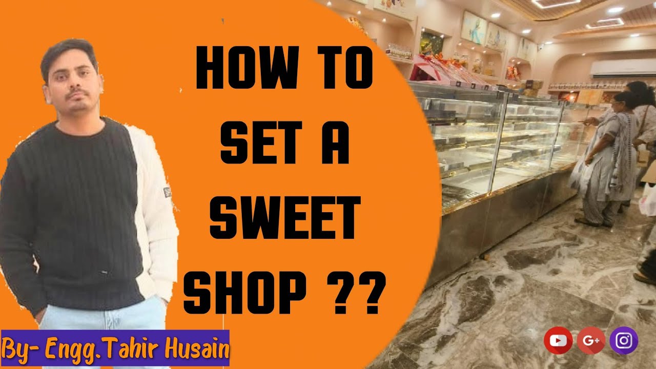 How To Setup a Sweet Shop ? Sweet Display Counter  Manufacturer in Lucknow !