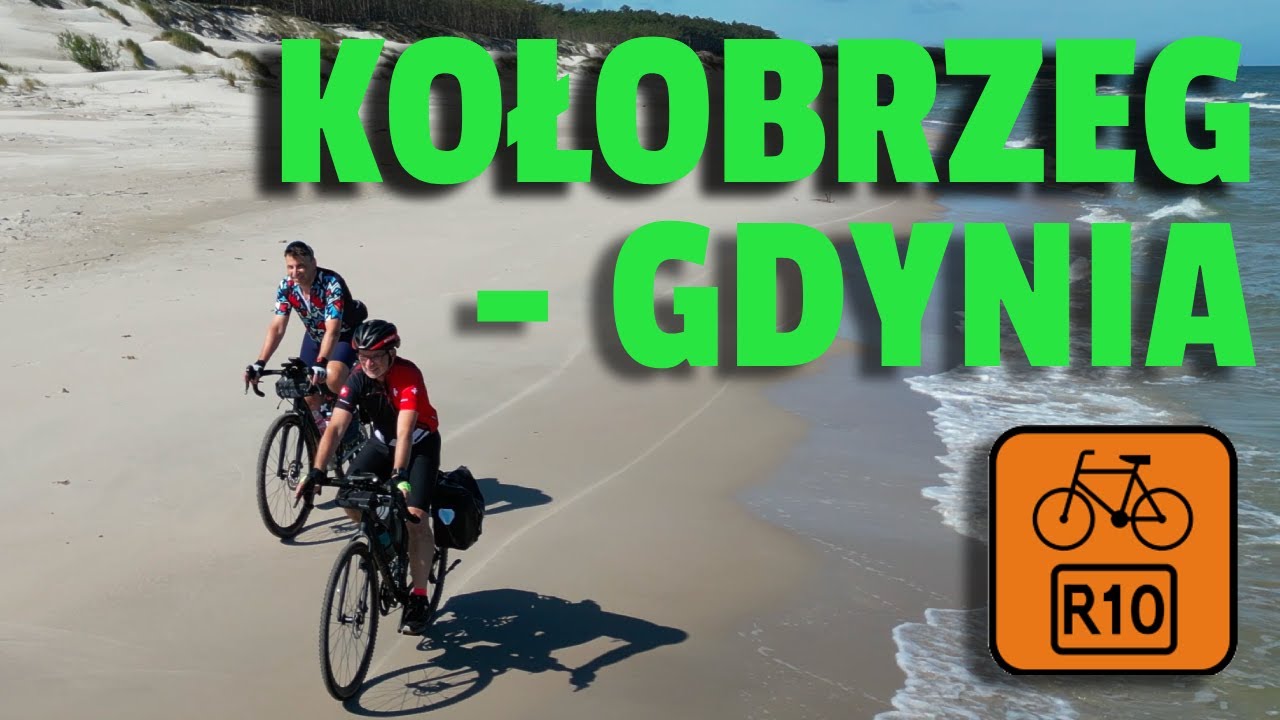 Wyprawa R10 Kołobrzeg - Gdynia