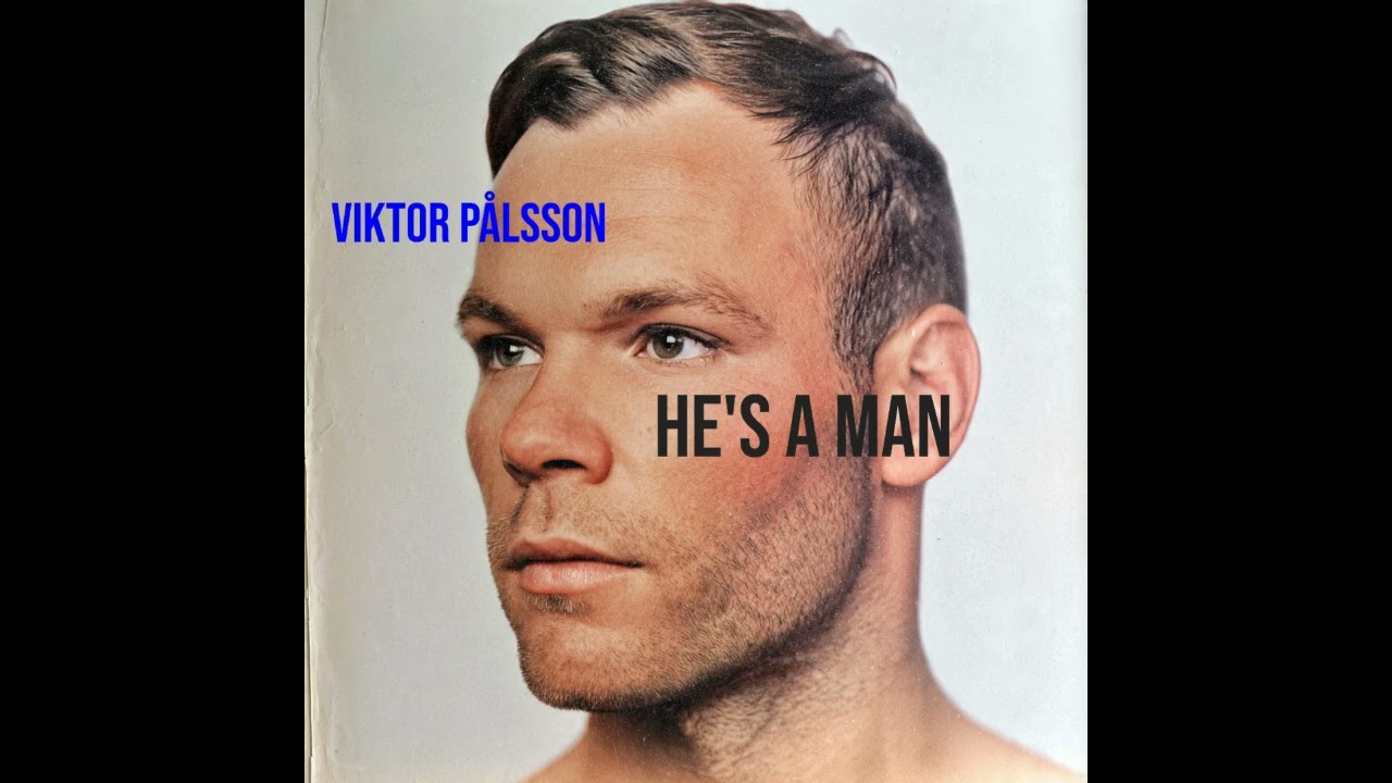31/31: Viktor Pålsson - He's a Man (mit KI erstellter Song)