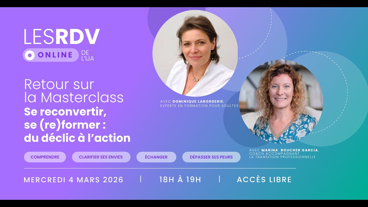 Replay de la Masterclass : Se reconvertir, se (re)former : du déclic à l’action