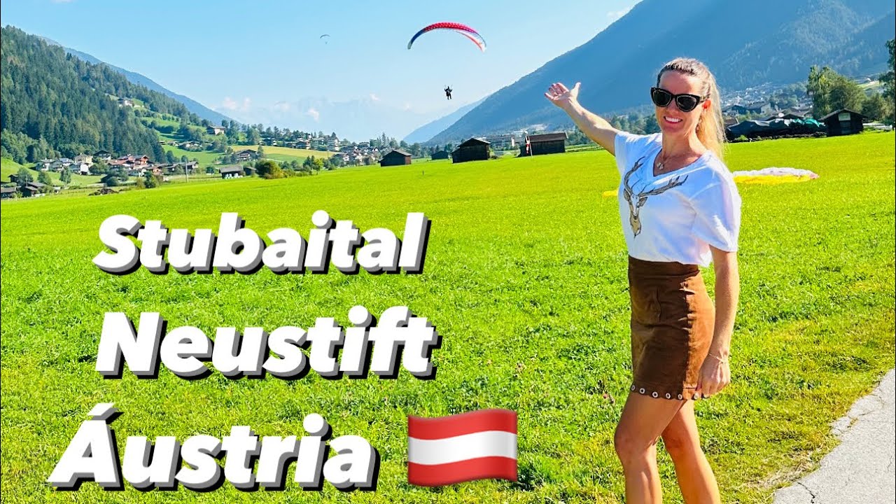 Stubaital Tirol Áustria | Neustift o paraíso dos asas-deltas e parapentes nos Alpes Austríacos!