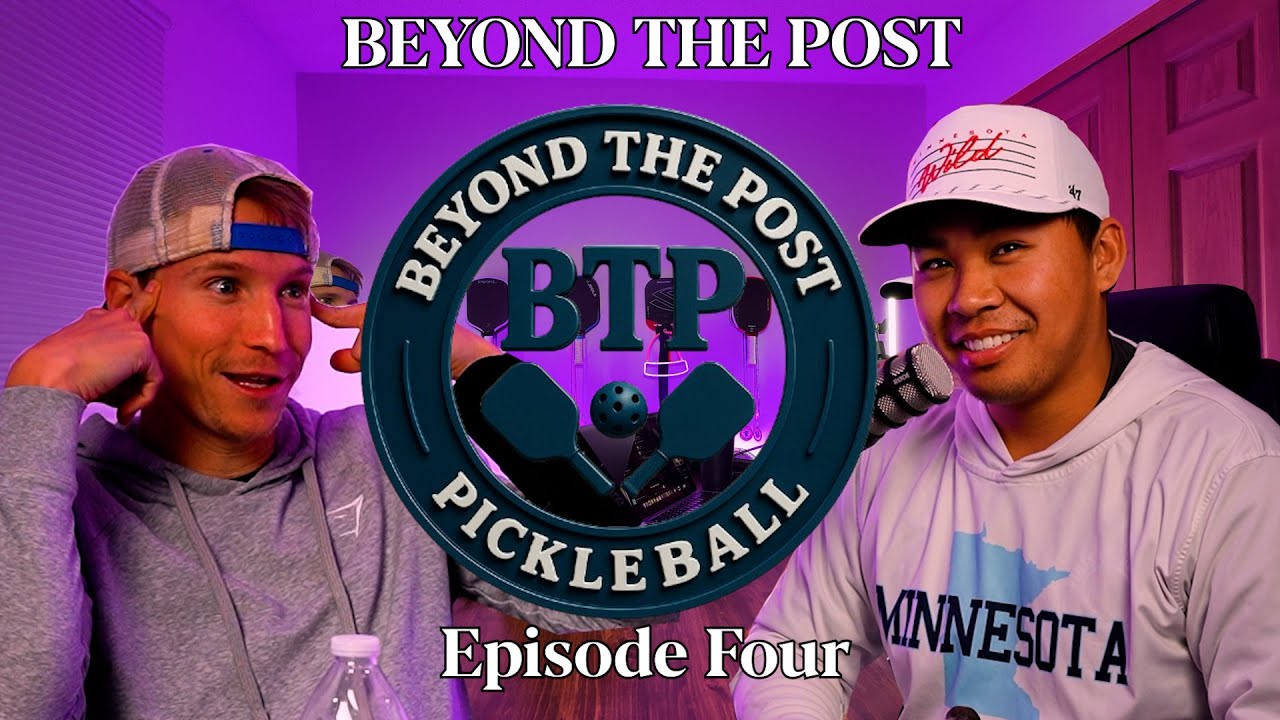 Around The Post Episode 4: Level Up FAST: What To Do At Each Level + Best Shoes + PPA Lakeland