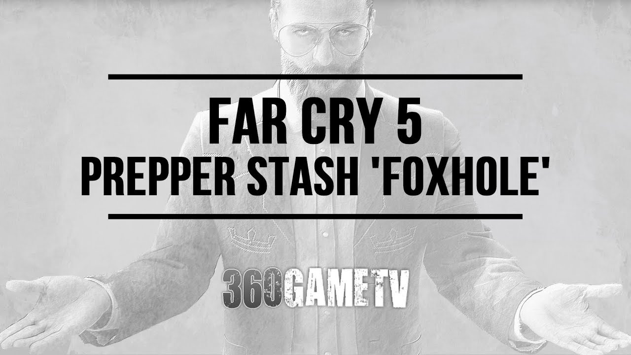 Far Cry 5 Prepper Stash Foxhole - John's Region Prepper Stash Locations and Solutions Guide