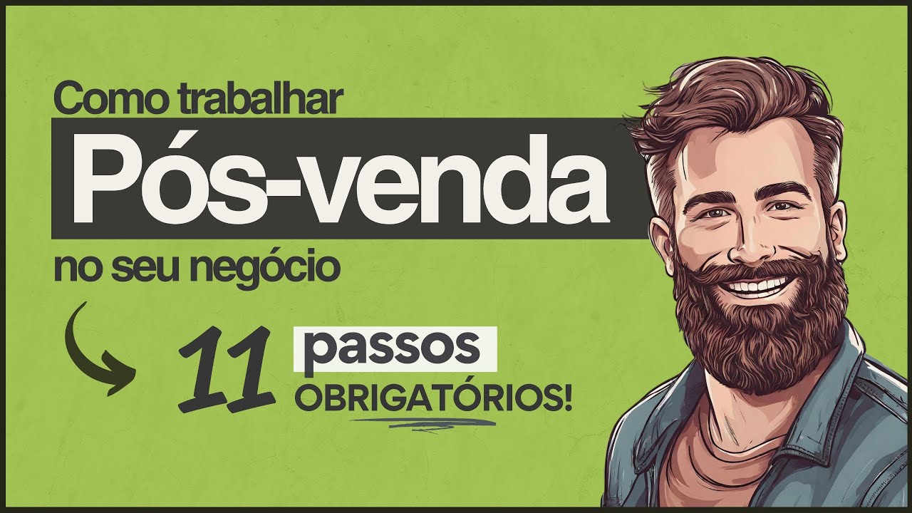 PÓS VENDA COMO FAZER PASSO A PASSO (Resumo Prático)