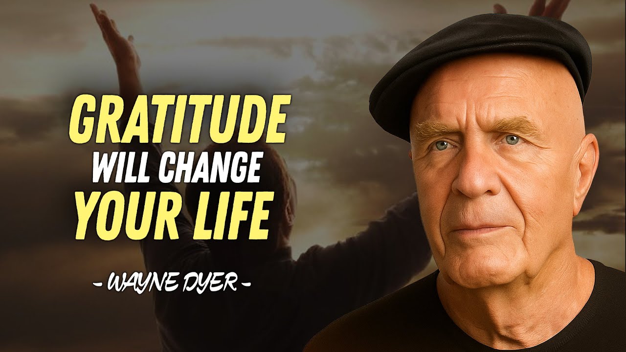 Gratitude Will Change Your Life - Wayne Dyer