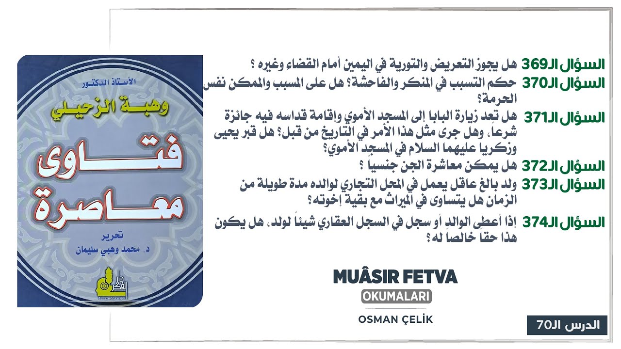 MUÂSIR FETVA OKUMALARI | 70.DERS
