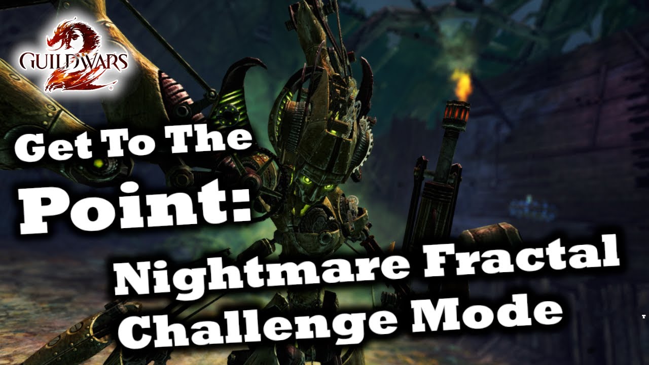 Get To The Point: A Nightmare Fractal Challenge Mode Guide for Guild Wars 2