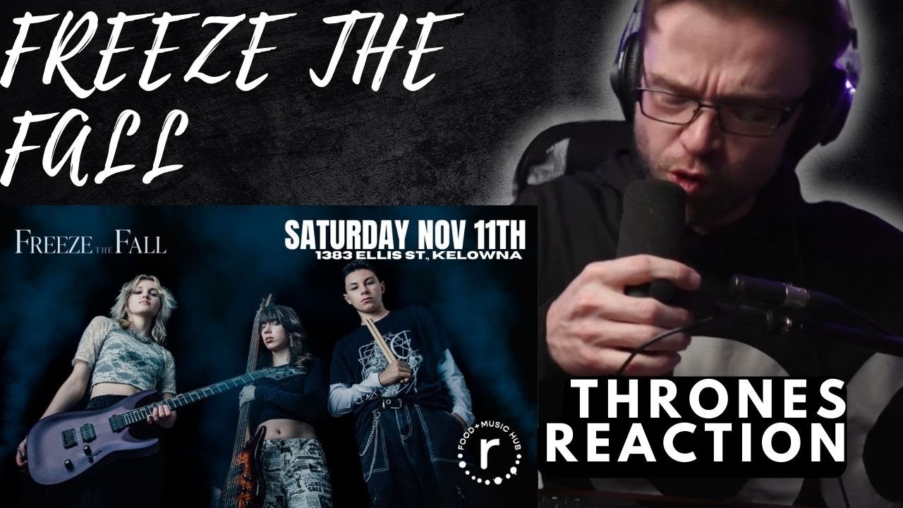 FREEZE THE FALL - THRONES LIVE @ REVELRY KELOWNA | REACTION