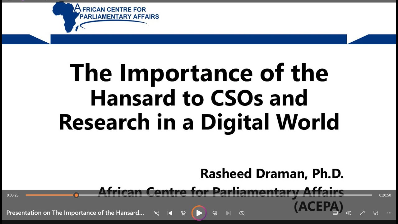 Presentation on The Importance of the Hansard to CSOs and Research in a Digital World