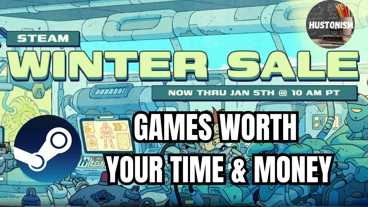 Steam Winter Sale 2025 | 10 GREAT games for your Time and Money