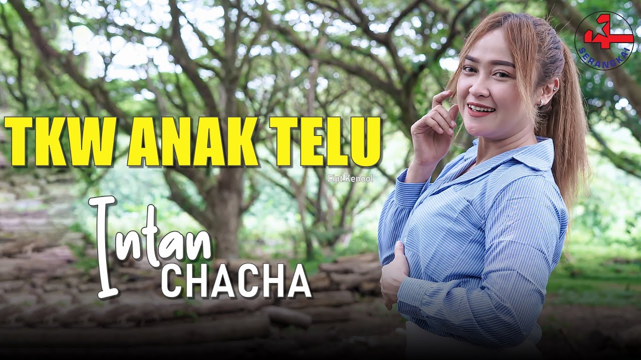 Intan Chacha - TKW ANAK TELU (Official Music Video)