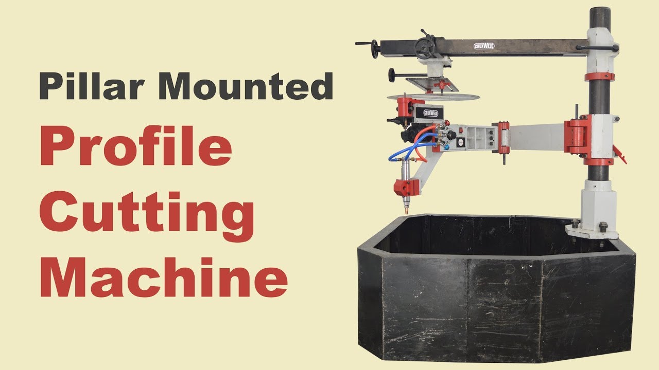 Pillar Mounted Profile Cutting Machine | Shape Cutting Machine