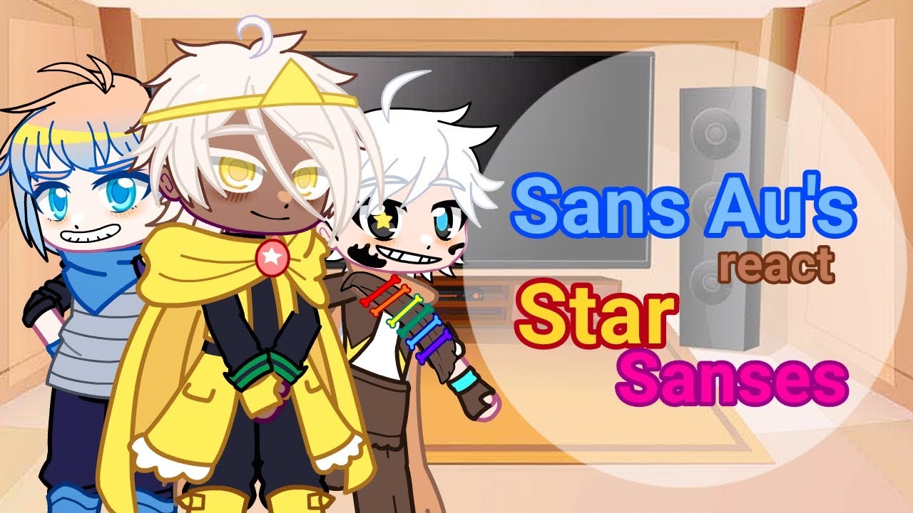 Sans Au's react to STAR SANSES(🇺🇸/🇧🇷) 