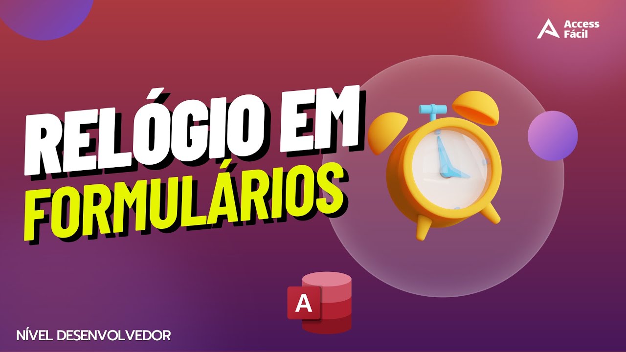 Como colocar um Rel&oacute;gio em Formul&aacute;rios do Access