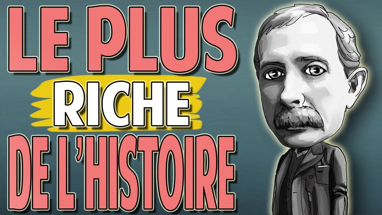 L'Homme le Plus Riche de l'Histoire