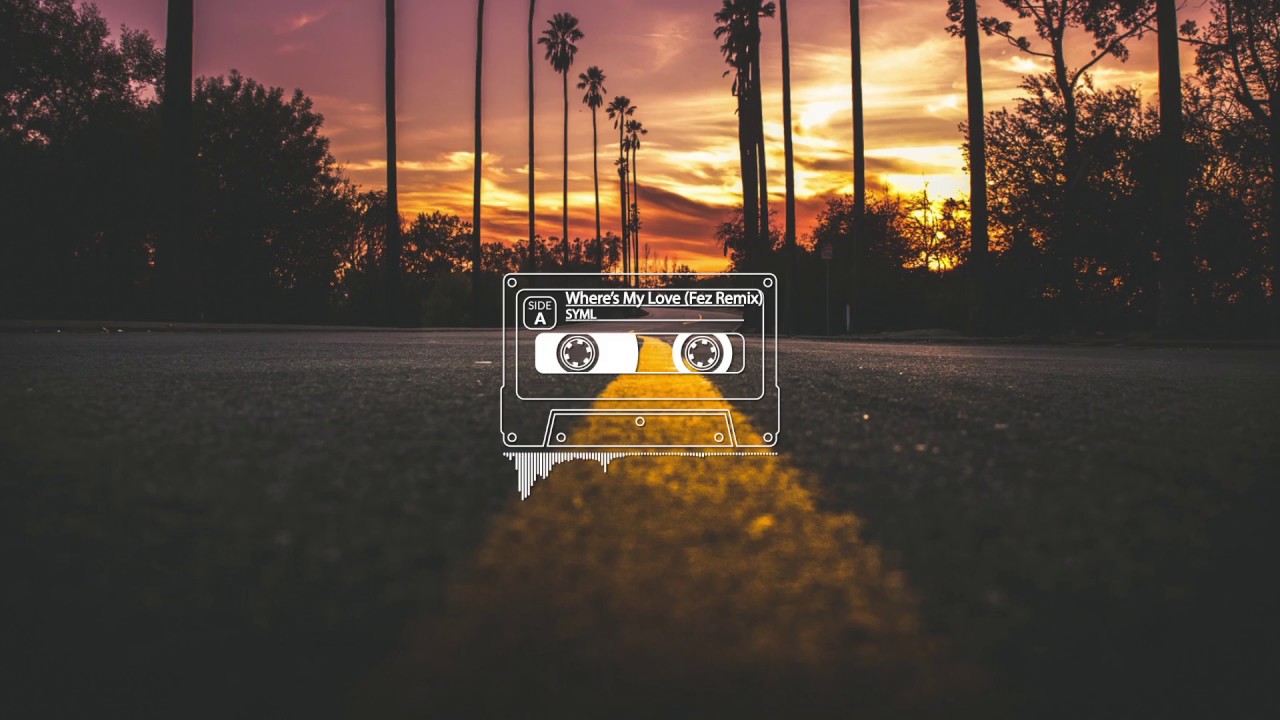 SYML - Where's My Love (F&euml;z Remix)