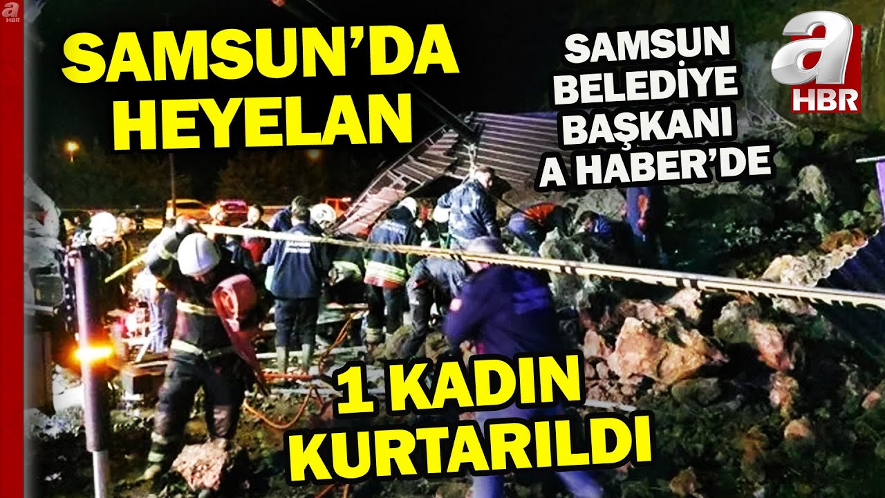 Samsun'da heyelan: 3 kişi göçük altında kaldı! A Haber ekibi bölgeden son durumu aktarıyor | A Haber