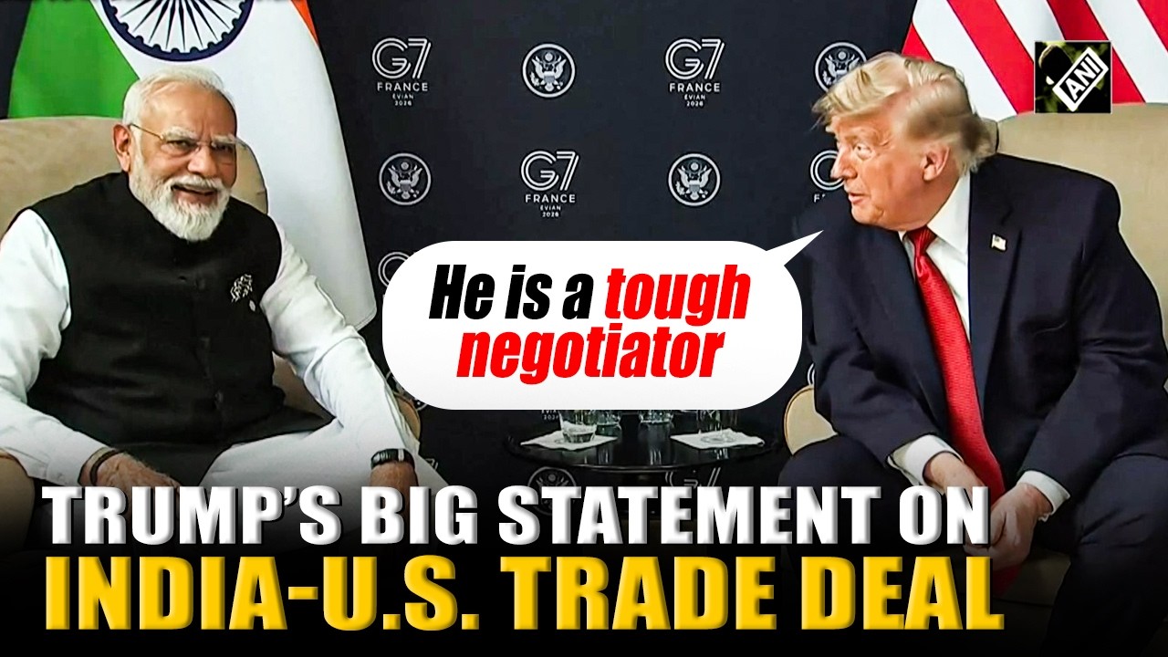 &ldquo;PM Modi is a tough negotiator&rdquo;, Trump&rsquo;s big statement on India-U.S. trade deal | G7 Summit