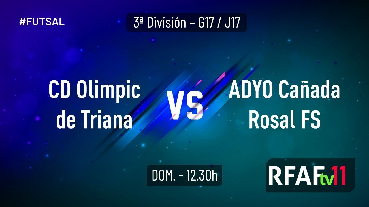 🔴 En directo: CD Olimpic de Triana vs ADYO Cañada Rosal FS