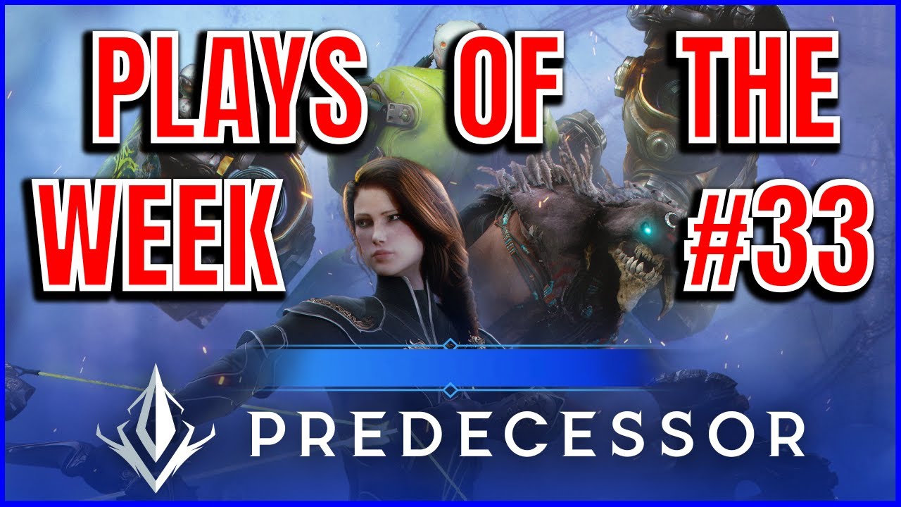 Predecessor Plays of the Week Ep 33!