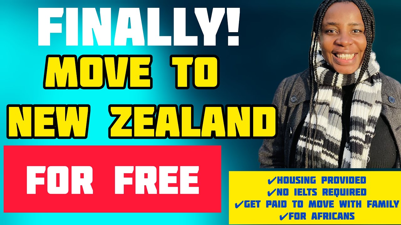 MOVE TO NEW ZEALAND WITH ZERO COST FOR AFRICANS AND OTHER COUNTRIES | NO IELTS REQUIRED| APPLY NOW