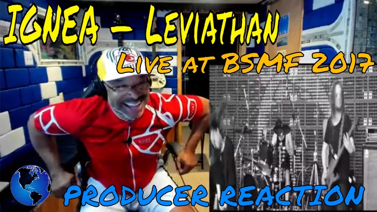 IGNEA — Leviathan Live at BSMF 2017 - Producer Reaction