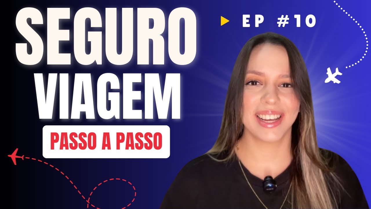#ep10 | Seguro Viagem: Como Fazer e Não Errar | Passo a Passo