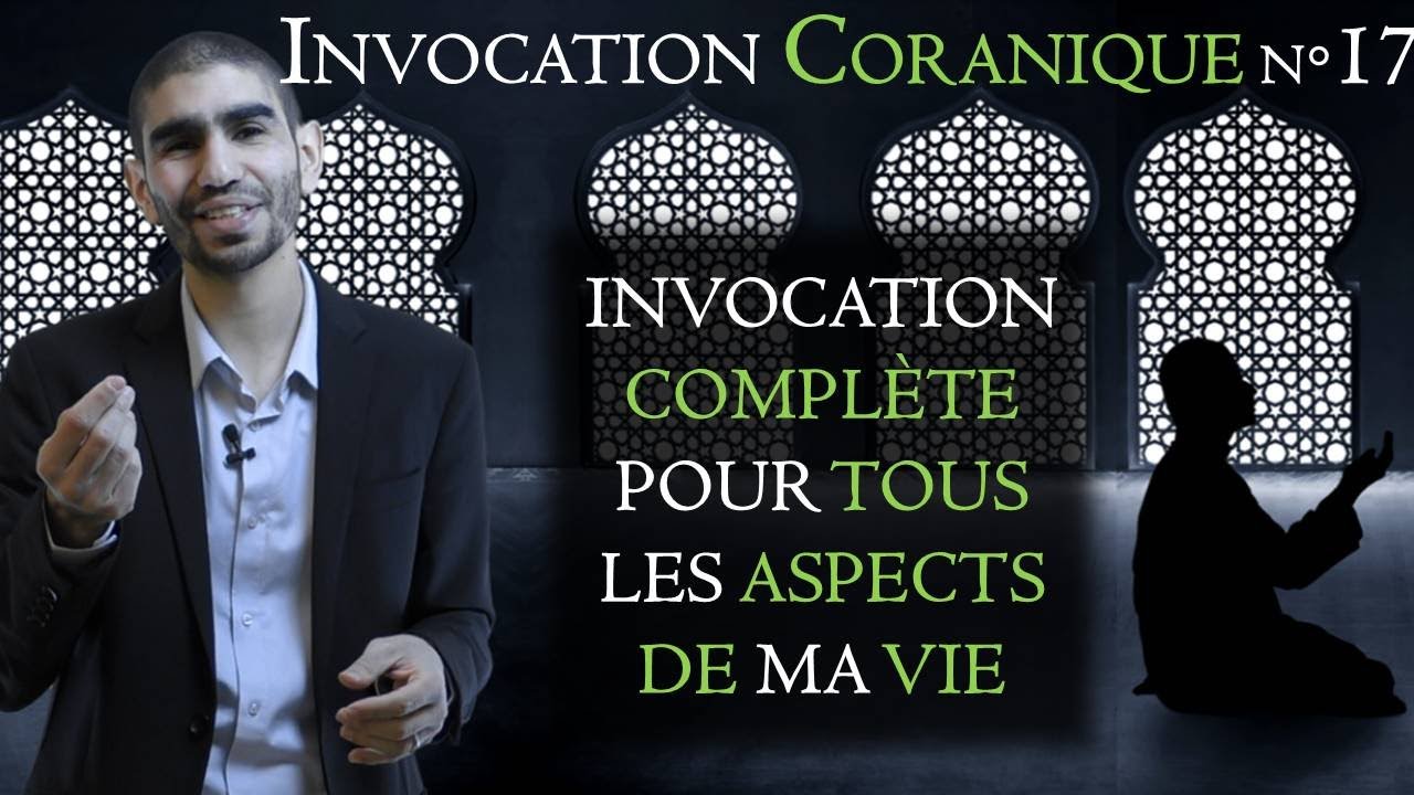 17 - Invocation complète pour tous les aspects de ma vie