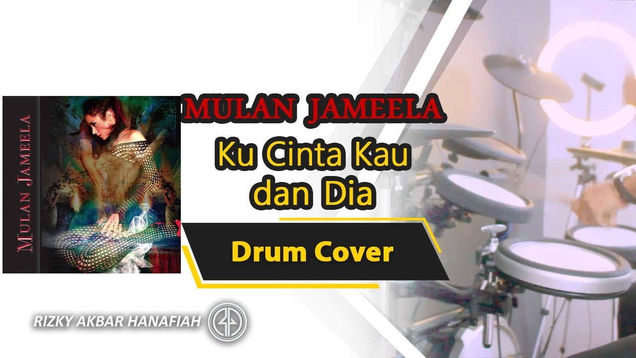 Mulan Jameela - Aku Cinta Kau dan Dia (Drum Cover)