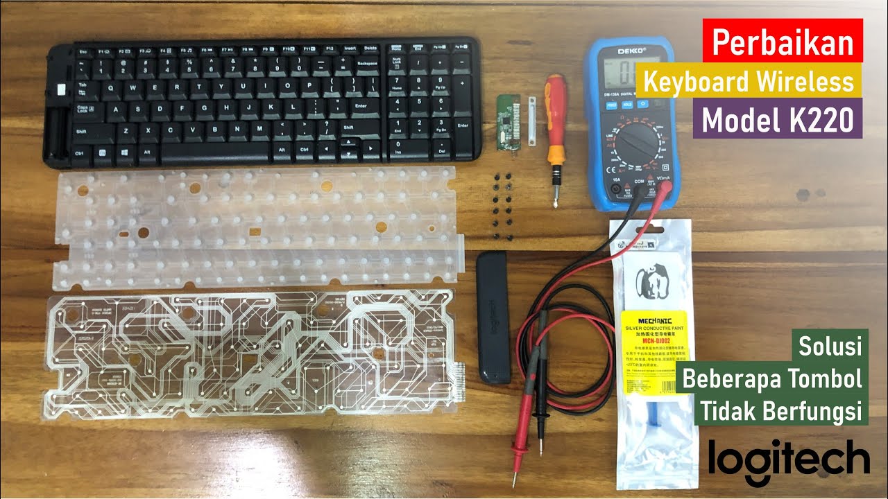 Memperbaiki Keyboard Wireless Logitech Rusak Tombol Sebagian