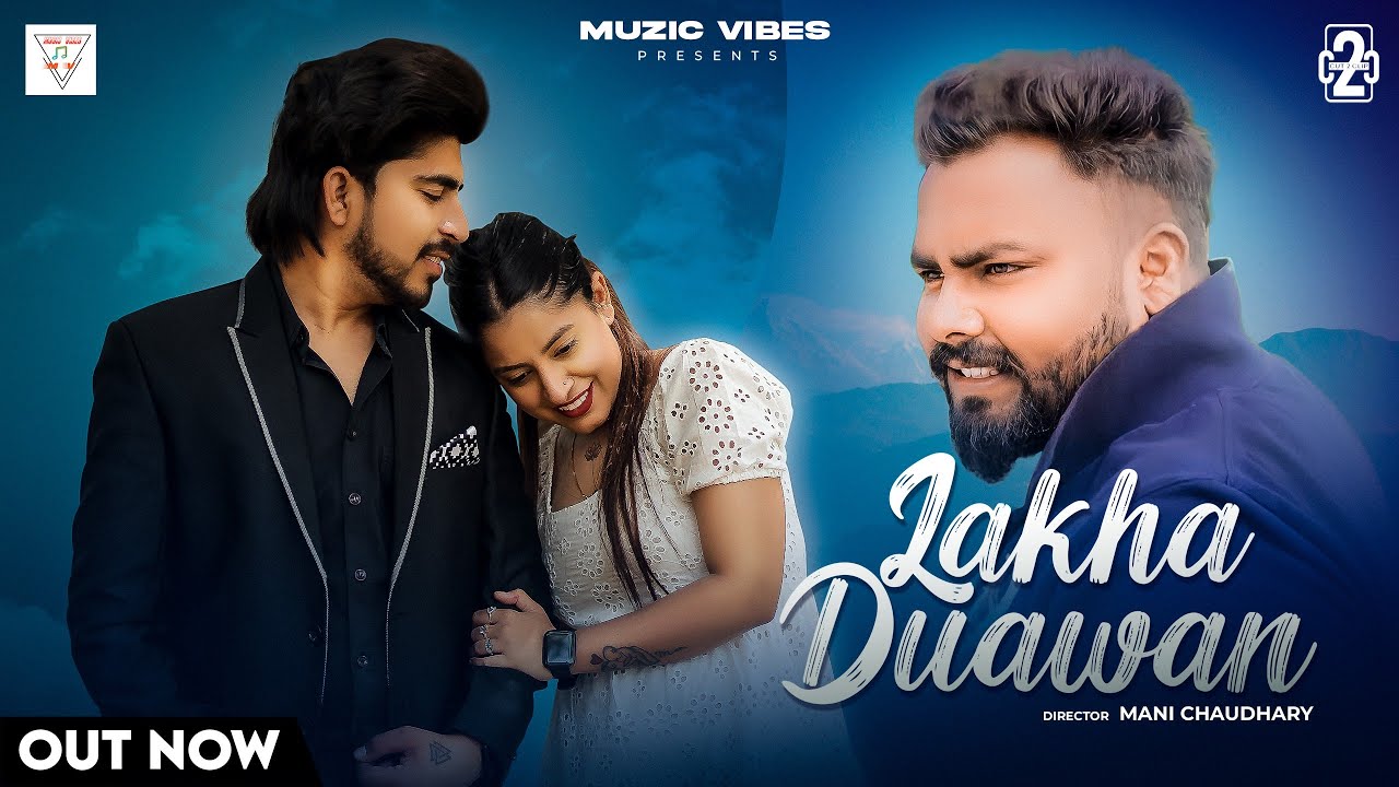 Lakha Duawan | Full Video | Komal | Ft. Rajat & Urvashi | Cut 2 Clip | New Punjabi Song 2023